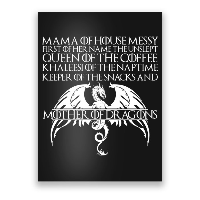Mama Of House Messy First Of Her Name The Unslept Poster