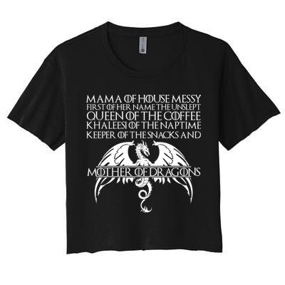 Mama Of House Messy First Of Her Name The Unslept Crop Top