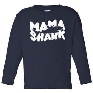 Mama Shark Toddler Long Sleeve Shirt