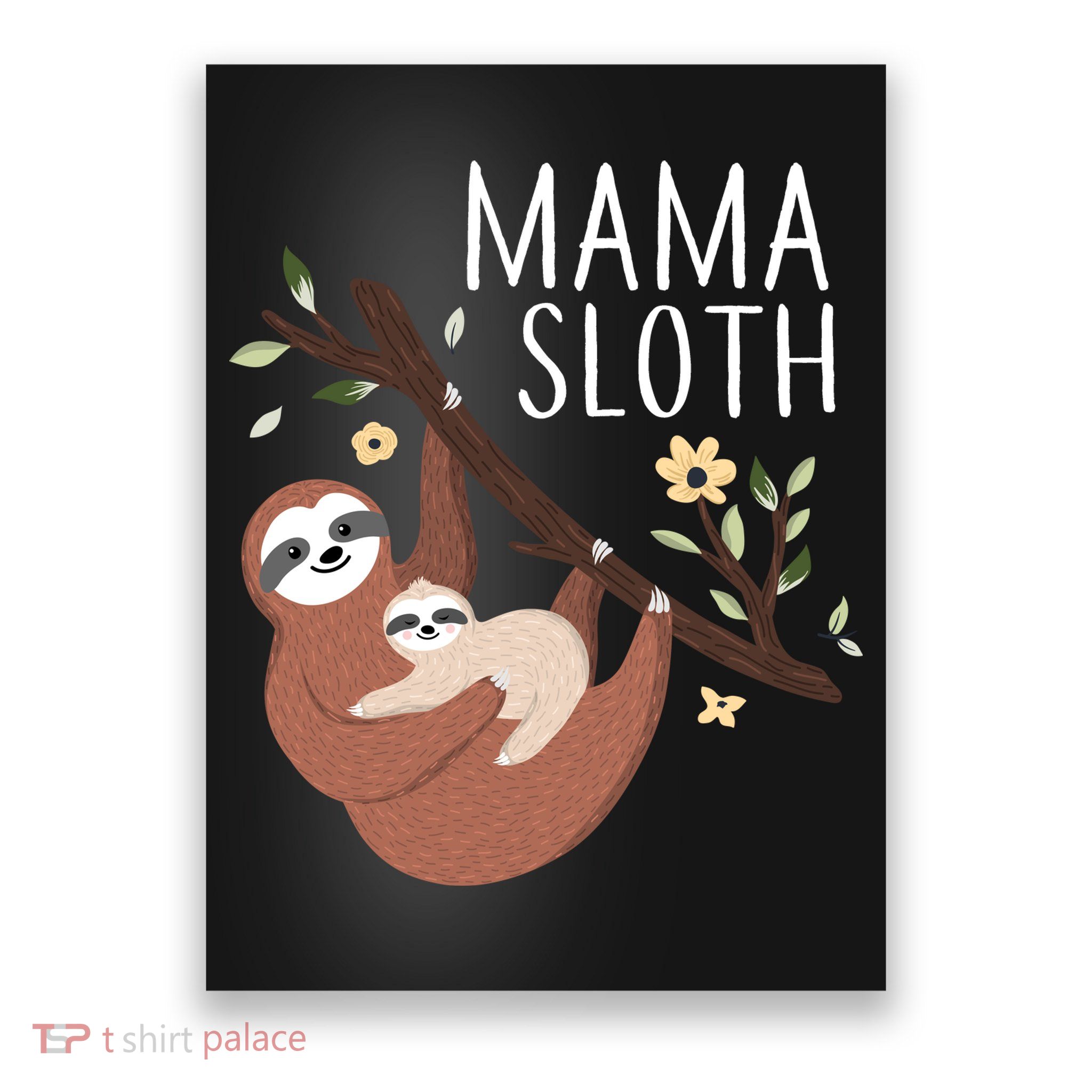 Mama Sloth Poster
