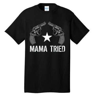 Mama Tried Gun Rights Logo Tall T-Shirt