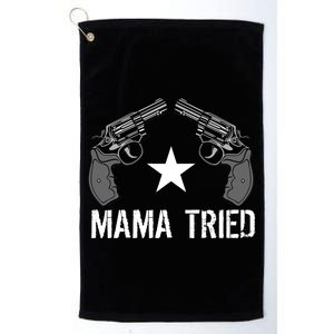 Mama Tried Gun Rights Logo Platinum Collection Golf Towel