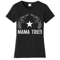 Mama Tried Gun Rights Logo Women's T-Shirt