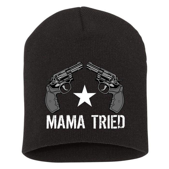 Mama Tried Gun Rights Logo Short Acrylic Beanie