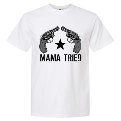 Mama Tried Gun Rights Logo Garment-Dyed Heavyweight T-Shirt