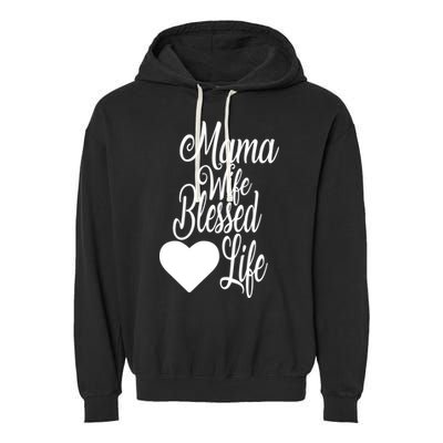 Mama Wife Blessed Life Garment-Dyed Fleece Hoodie