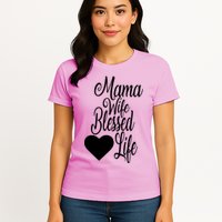Mama Wife Blessed Life Womens T-Shirt