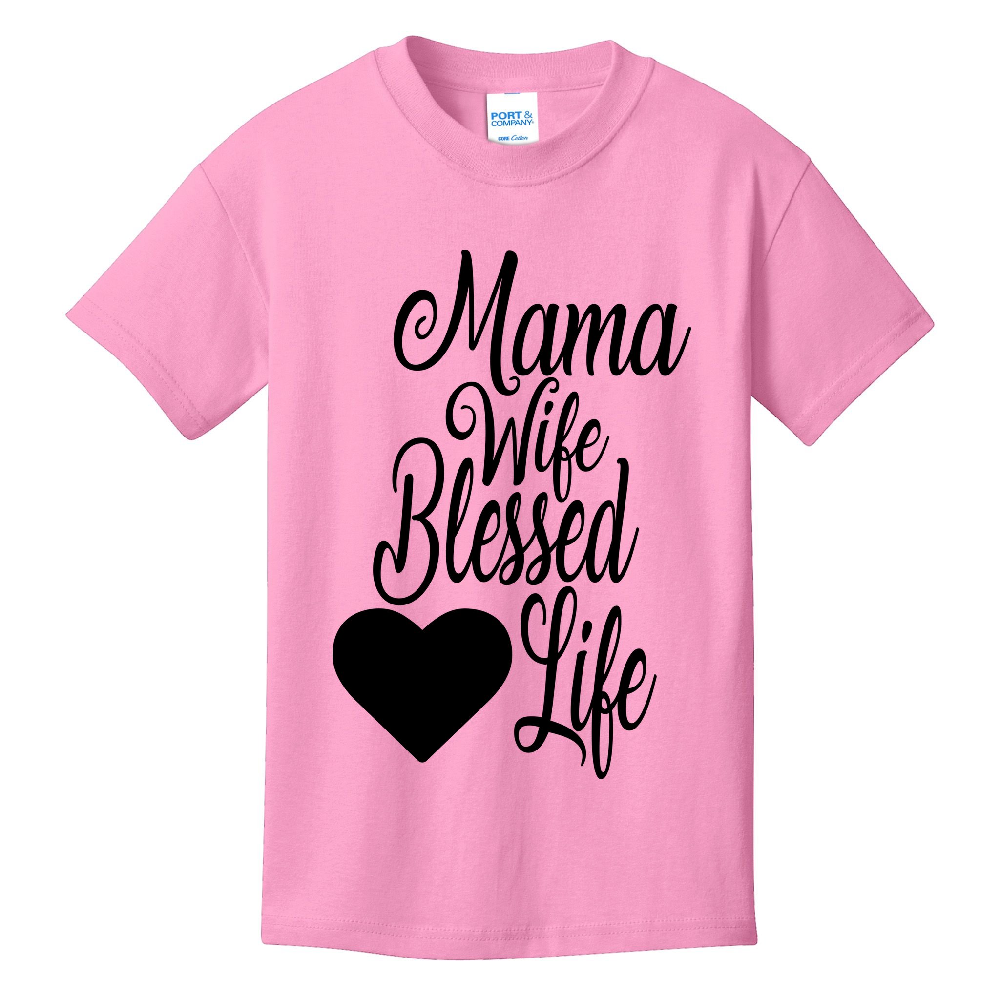 Mama Wife Blessed Life Kids T-Shirt