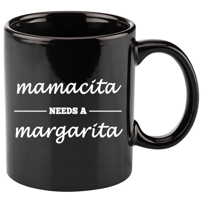 Mamacita Needs A Margarita 11oz C Handle Ceramic Mug