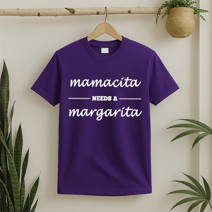 Mamacita Needs A Margarita T-Shirt