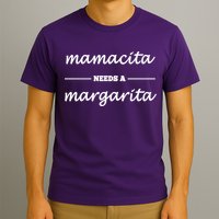 Mamacita Needs A Margarita T-Shirt