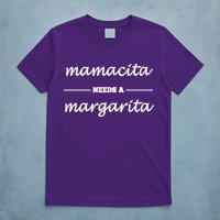 Mamacita Needs A Margarita T-Shirt