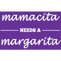 Mamacita Needs A Margarita Bumper Sticker