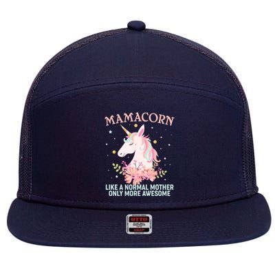 Mamacorn Like A Normal Mother Only More Awesome 7 Panel Mesh Trucker Snapback Hat