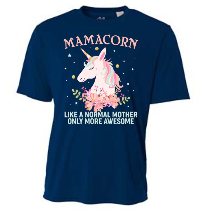 Mamacorn Like A Normal Mother Only More Awesome Cooling Performance Crew T-Shirt