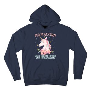 Mamacorn Like A Normal Mother Only More Awesome Hoodie