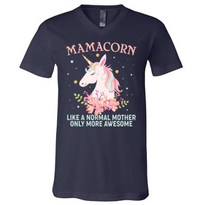 Mamacorn Like A Normal Mother Only More Awesome V-Neck T-Shirt