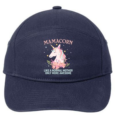 Mamacorn Like A Normal Mother Only More Awesome 7-Panel Snapback Hat