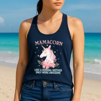 Mamacorn Like A Normal Mother Only More Awesome Womens Tank Top