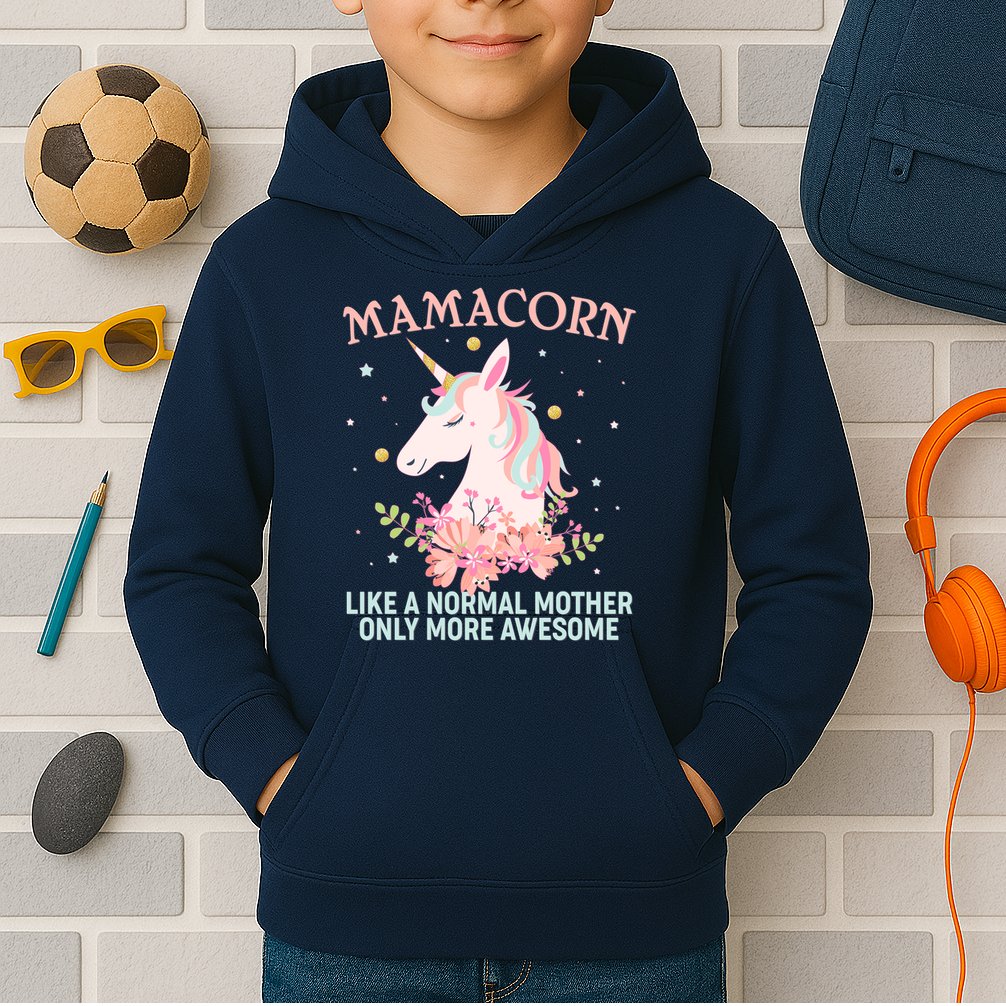 Mamacorn Like A Normal Mother Only More Awesome Kids Hoodie