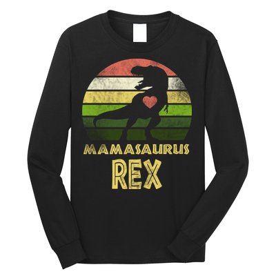Mamasaurus Rex Long Sleeve Shirt