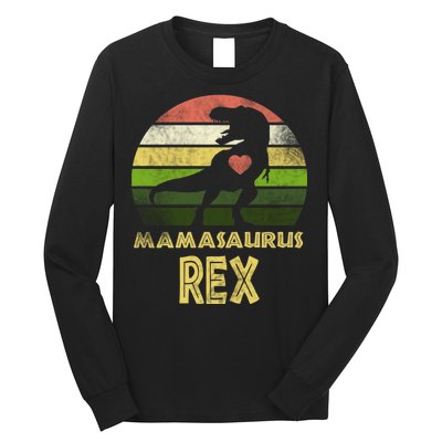 Mamasaurus Rex Long Sleeve Shirt