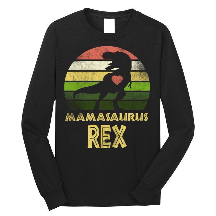 Mamasaurus Rex Long Sleeve Shirt