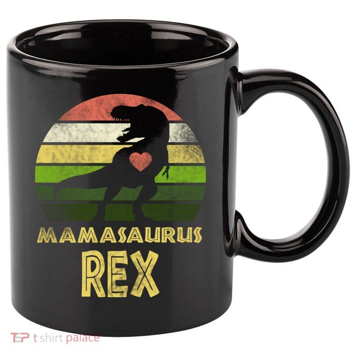 Mamasaurus Rex 11oz C Handle Ceramic Mug