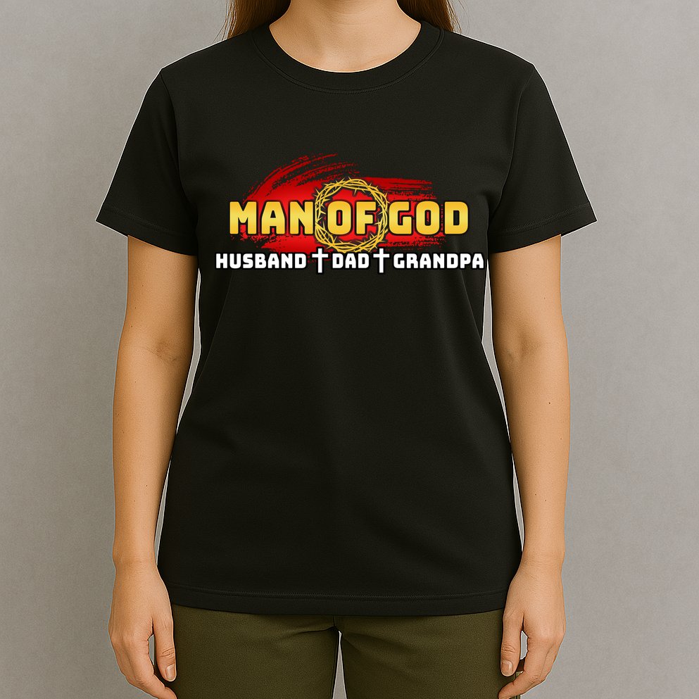 Man Of God Husband Dad Grandpa T-Shirt