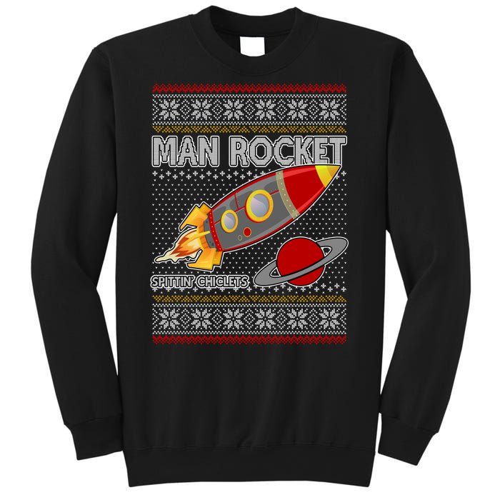 Man Rocket Spittin' Chiclets Ugly Christmas Sweater Sweatshirt