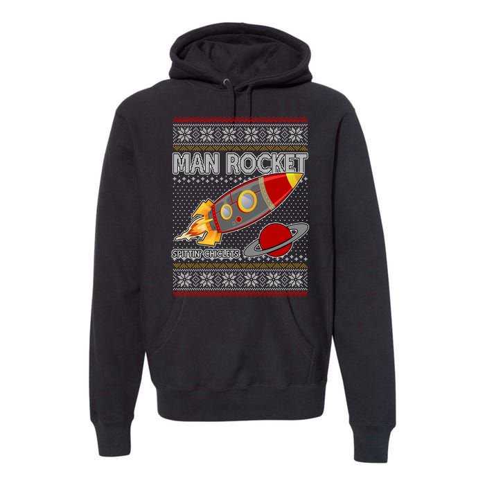 Man Rocket Spittin' Chiclets Ugly Christmas Sweater Premium Hoodie