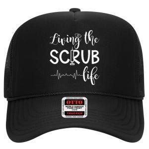 Medical Assistant Nursing Living The Scrub Life High Crown Mesh Back Trucker Hat