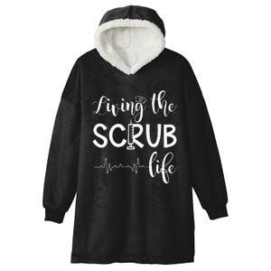 Medical Assistant Nursing Living The Scrub Life Hooded Wearable Blanket