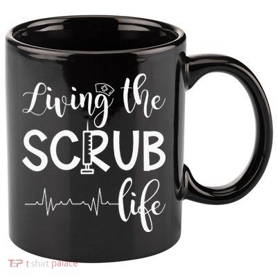 Medical Assistant Nursing Living The Scrub Life 11oz C Handle Ceramic Mug