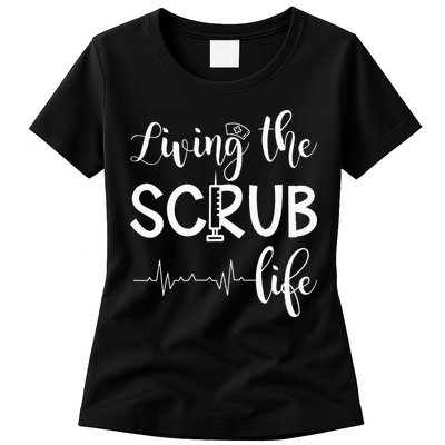 Medical Assistant Nursing Living The Scrub Life Womens T-Shirt