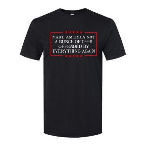 Make America Not A Bunch Offended By Everything Again 2024 Softstyle CVC T-Shirt