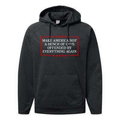 Make America Not A Bunch Offended By Everything Again 2024 Performance Fleece Hoodie