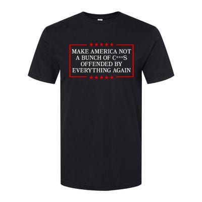 Make America Not A Bunch Offended By Everything Again 2024 Softstyle CVC T-Shirt