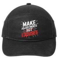 Make Adjustments Not Excuse Motivational Hustle Discipline 7-Panel Snapback Hat