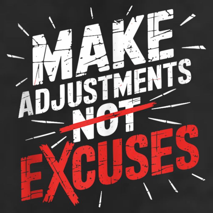 Make Adjustments Not Excuse Motivational Hustle Discipline Trucker Hat