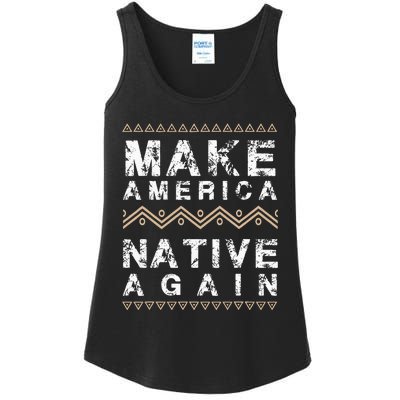 Make America Native Again Support American Indians Ladies Essential Tank