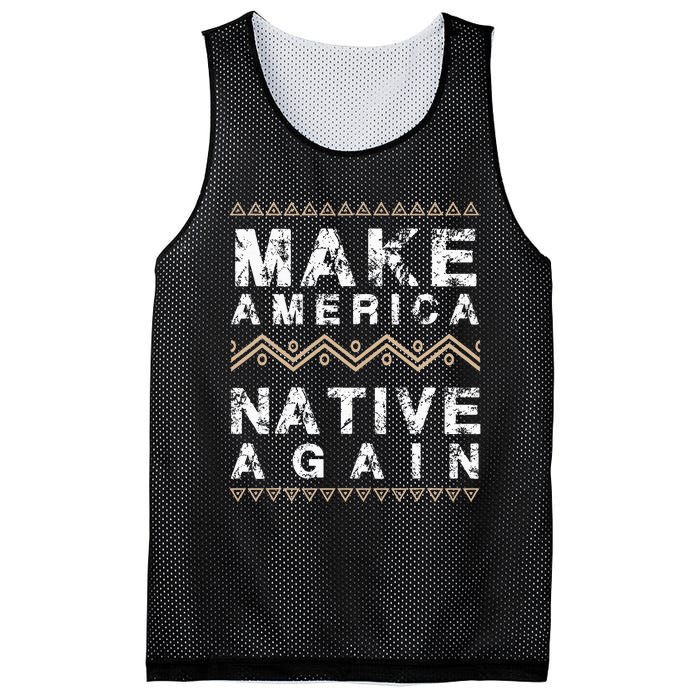 Make America Native Again Support American Indians Mesh Reversible Basketball Jersey Tank