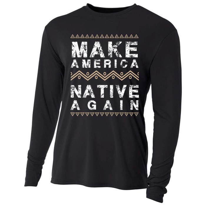 Make America Native Again Support American Indians Cooling Performance Long Sleeve Crew