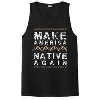 Make America Native Again Support American Indians PosiCharge Competitor Tank