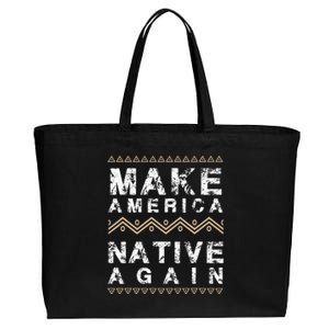 Make America Native Again Support American Indians Cotton Canvas Jumbo Tote