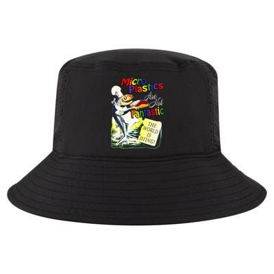 Microplastics Are Not Fantastic The World Is Dring Cool Comfort Performance Bucket Hat
