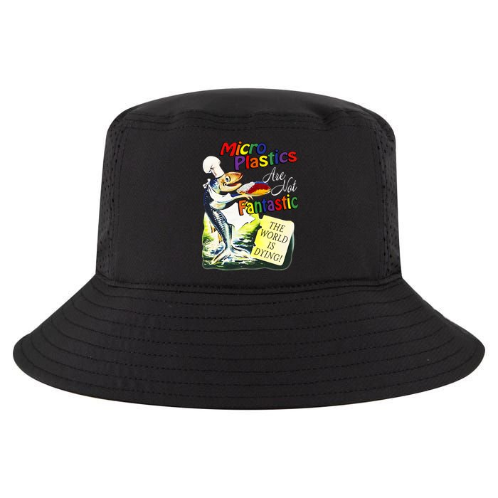 Microplastics Are Not Fantastic The World Is Dring Cool Comfort Performance Bucket Hat