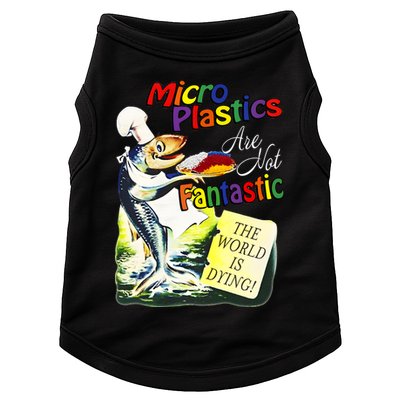 Microplastics Are Not Fantastic The World Is Dring Doggie Tank