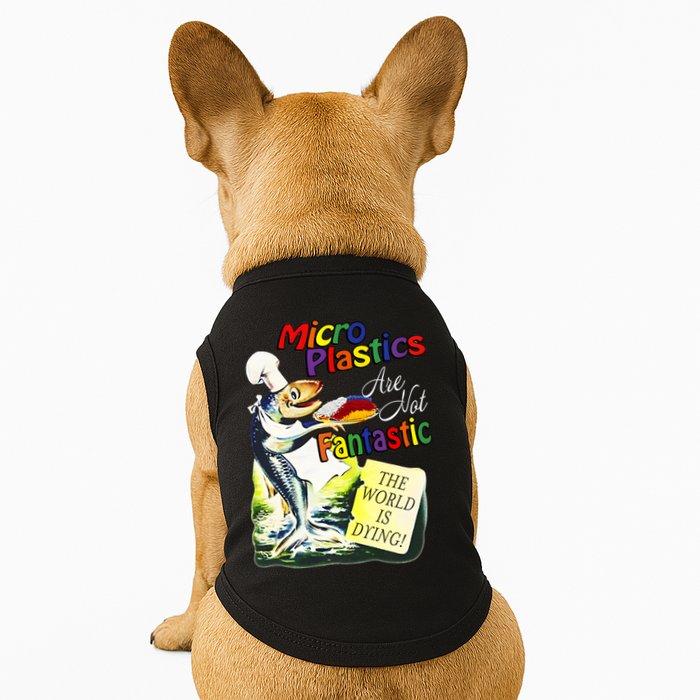 Microplastics Are Not Fantastic The World Is Dring Doggie Tank