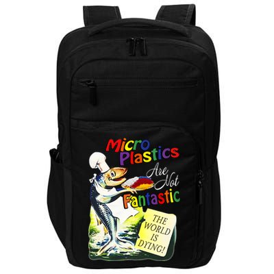 Microplastics Are Not Fantastic The World Is Dring Impact Tech Backpack